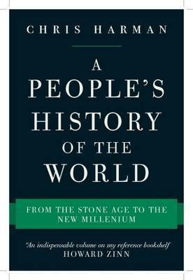 A People's History of the World: From the Stone Age to the New Millenium