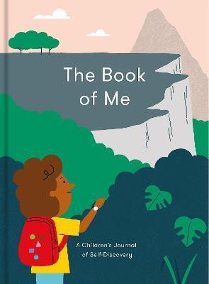 The Book of Me: A Children's Journal of
