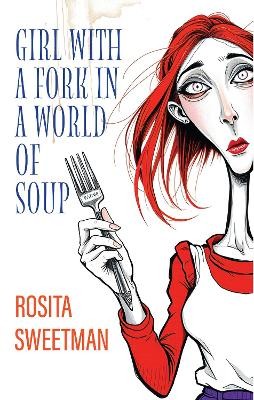 Girl With A Fork In A World Of Soup by 