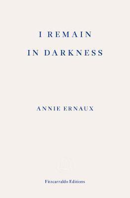 I Remain in Darkness