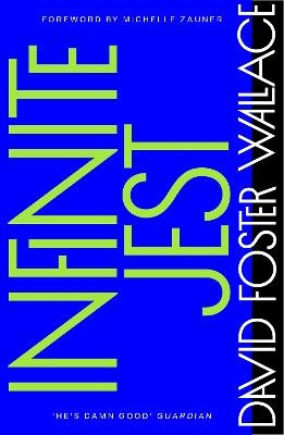 Infinite Jest by David Foster Wallace