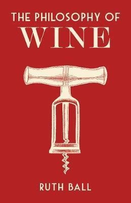The Philosophy of Wine by 