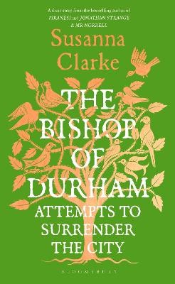 The Bishop of Durham Attempts to Surrender the City by 