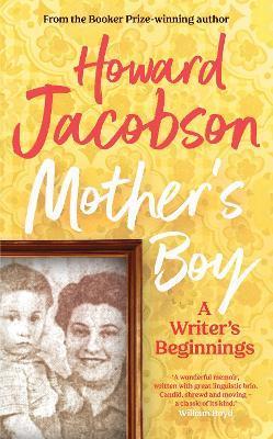 Mother's Boy: A Writer's Beginnings
