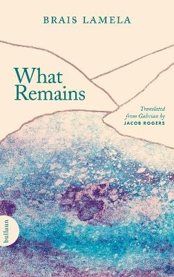 What Remains by 