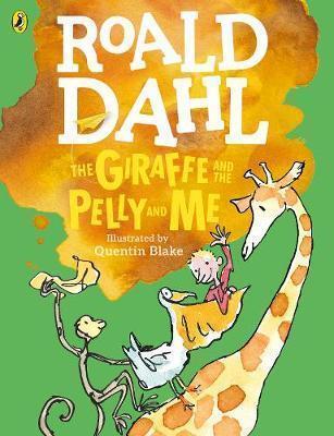The Giraffe and the Pelly and Me