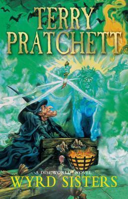 Wyrd Sisters: (Discworld Novel 6) by 