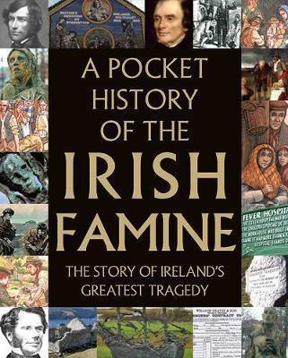 A Pocket History of the Irish Famine