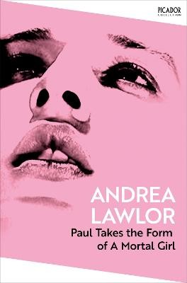Paul Takes the Form of A Mortal Girl by 