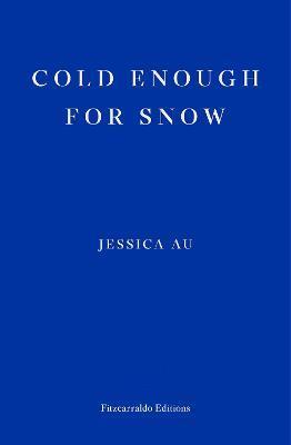 Cold Enough for Snow