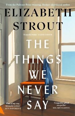 The Things We Never Say by 