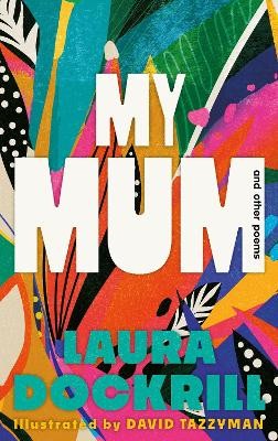 My Mum and Other Poems by 
