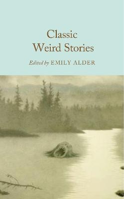 Classic Weird Stories by 