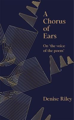 A Chorus of Ears: On ‘the voice of the poem’ by 