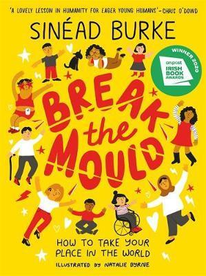 Break the Mould: How to Take Your Place in the World