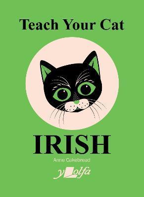 Teach Your Cat Irish by 