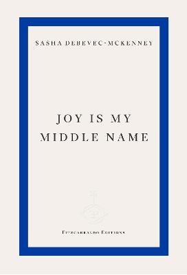 Joy Is My Middle Name by 