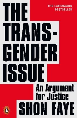 The Transgender Issue: An Argument for Justice by 