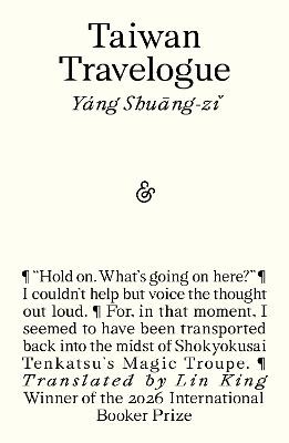 Taiwan Travelogue: Winner of the 2026 International Booker Prize by 