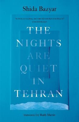 The Nights Are Quiet in Tehran by 