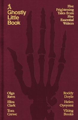 A Ghostly Little Book: Five Frightening Tales from Five Essential Writers by 