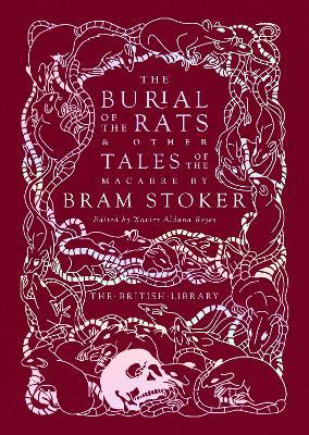 The Burial of the Rats: And Other Tales by 