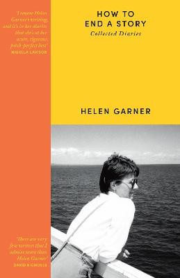 How to End a Story: Collected Diaries by 