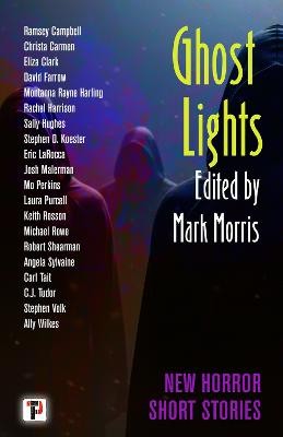 Ghost Lights: Horror Short Stories by 