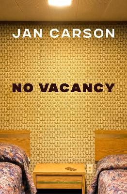 No Vacancy: Hotel Stories by 